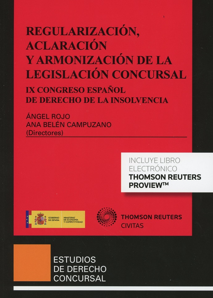 Regularización, Aclaración y Armonización de la Legislación Concursal. IX Congreso Español de Derecho de la Insolvencia -0