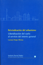 Reivindicación del Urbanismo. Liberalización del Suelo al Servicio del Interés General.-0