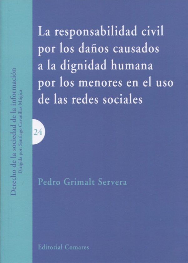 Responsabilidad Civil por los Daños Causados a la Dignidad Humana por los Menores en el Uso de las Redes Sociales-0