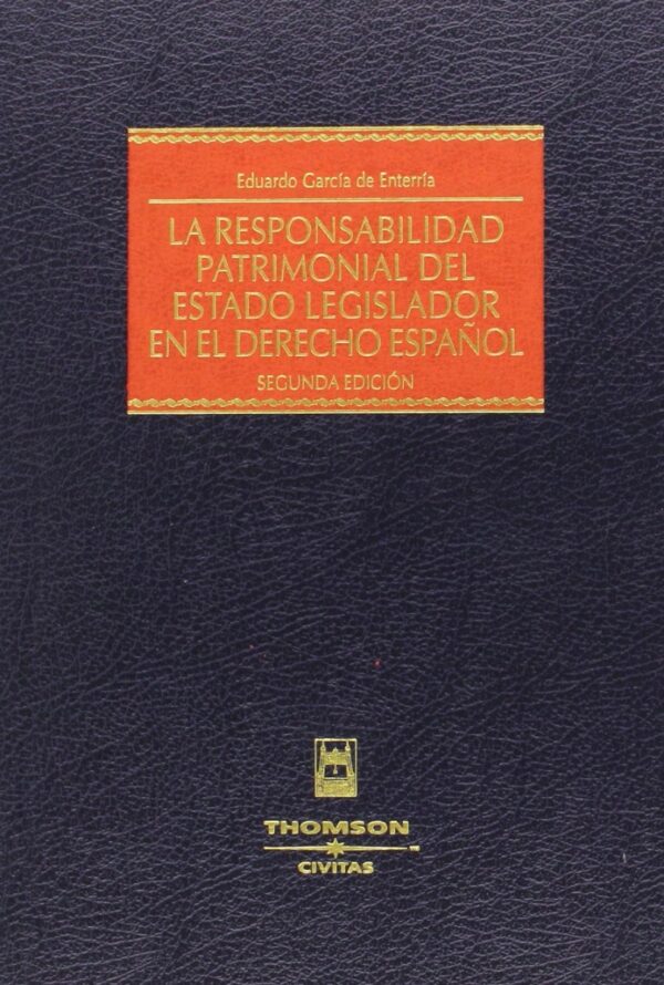 Responsabilidad Patrimonial del Estado Legislador en el Derecho Español-0