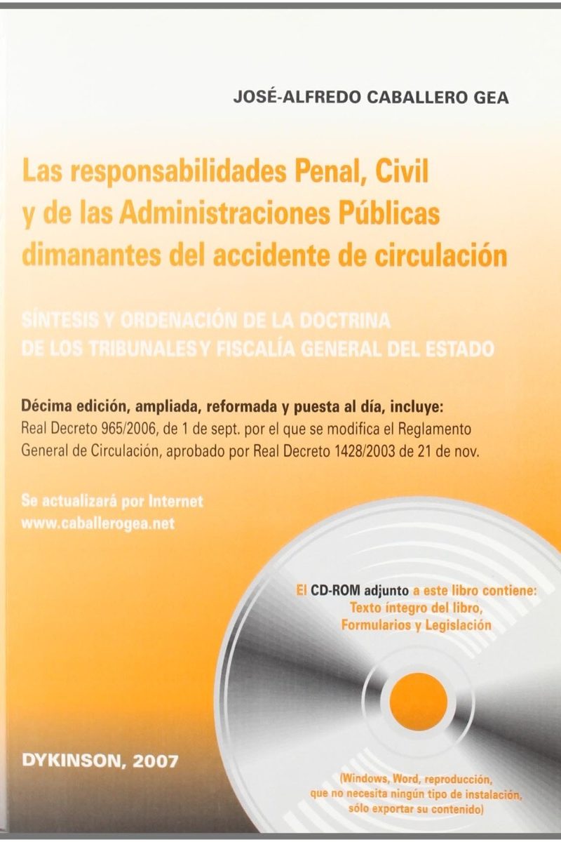 Responsabilidad Penal, Civil y de las Administraciones Públicas Dimanantes del Accidente de Circulación -0