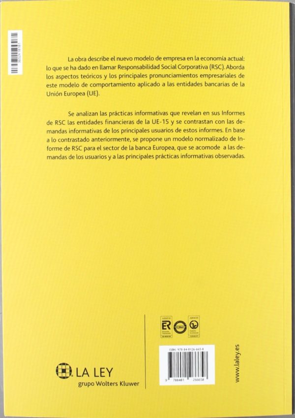 Responsabilidad Social Corporativa en las Entidades Bancaria de la Unión Europea, La. Análisis Empírico y Propuesta de Modelo Normalizado-37484