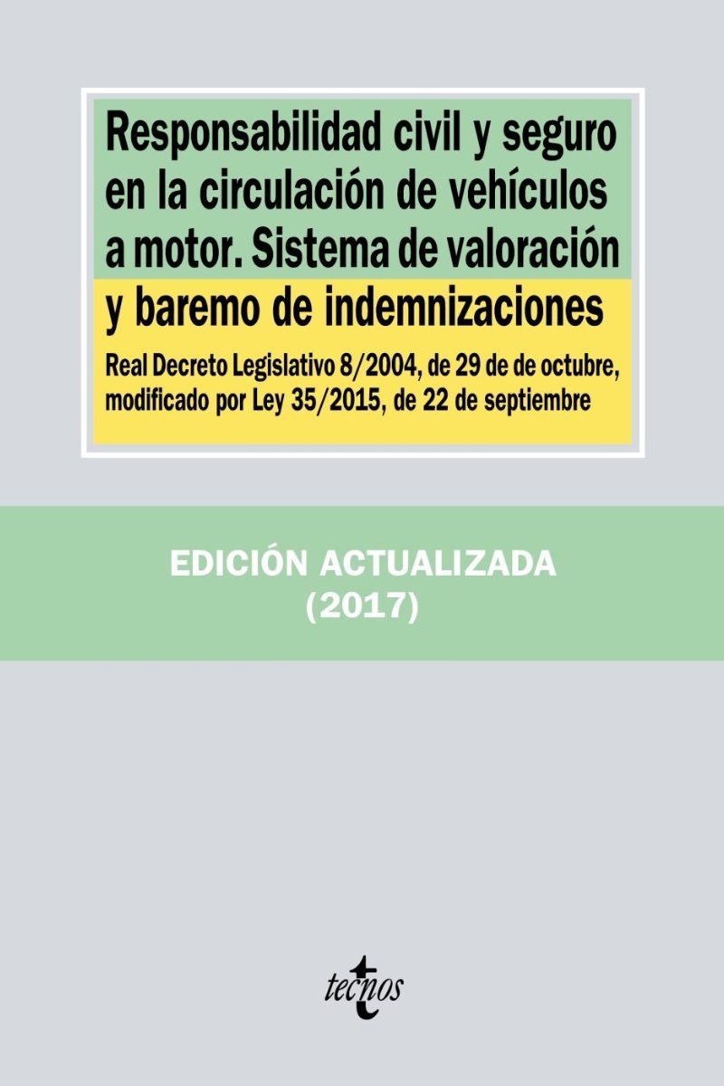Responsabilidad civil y seguro en la circulación de vehículos a motor. Sistema de valoración y baremo de indemnizaciones-0