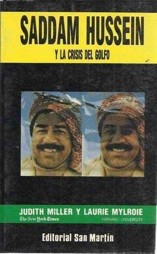 Saddam Hussein y la Crisis del Golfo. -0