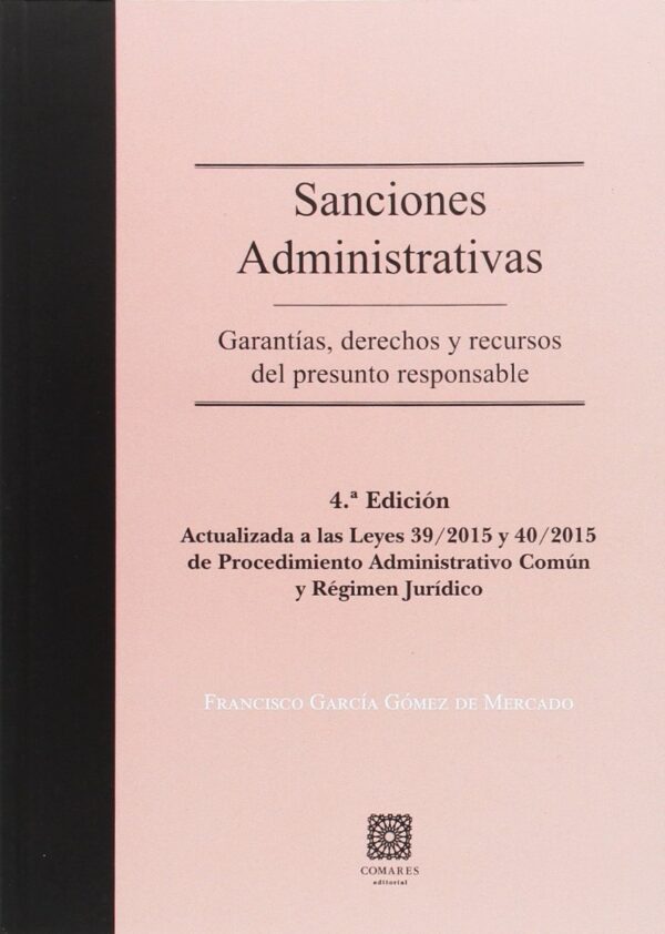 Sanciones Administrativas. Garantías, Derechos y Recursos del Presunto Responsable-0