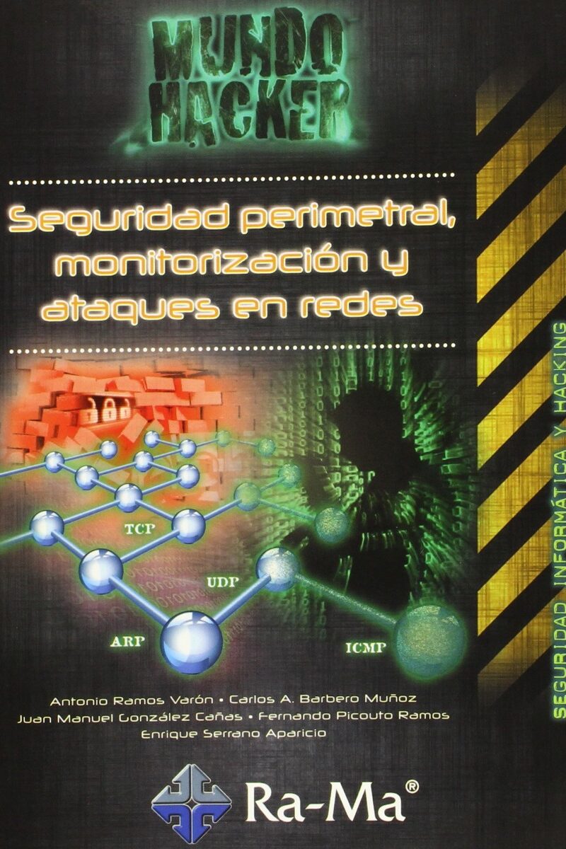 Seguridad perimetral, monitorización y ataques en redes -0