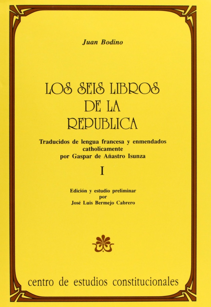 Seis libros de la República de Bodino traducidos del francés y católicamente enmendados. 2 Vols.-0