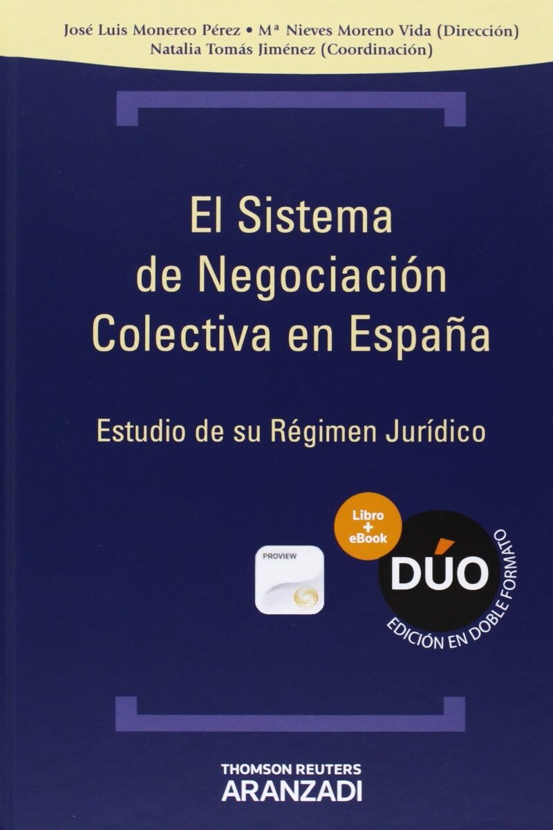 Sistema de Negociación Colectiva en España. Estudio de su Régimen Jurídico-0