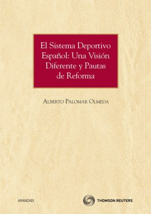 Sistema Deportivo Español: Una Visión Diferente y Pautas de Reforma-0