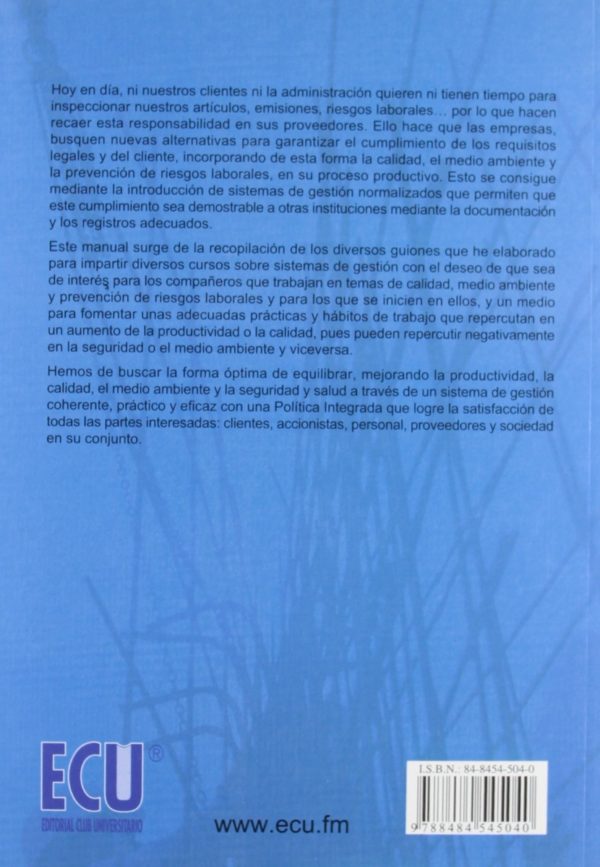 Sistemas de Gestión de la Calidad, Ambiente y Prevención de Riesgos Laborales. Su Integración -29451