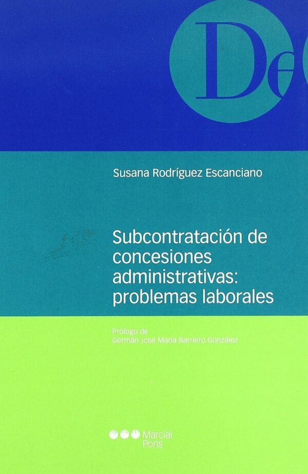 Subcontratación de Concesiones Administrativas: Problemas Laborales -0