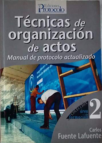 Técnicas de Organización de Actos. Manual de Protocolo -0