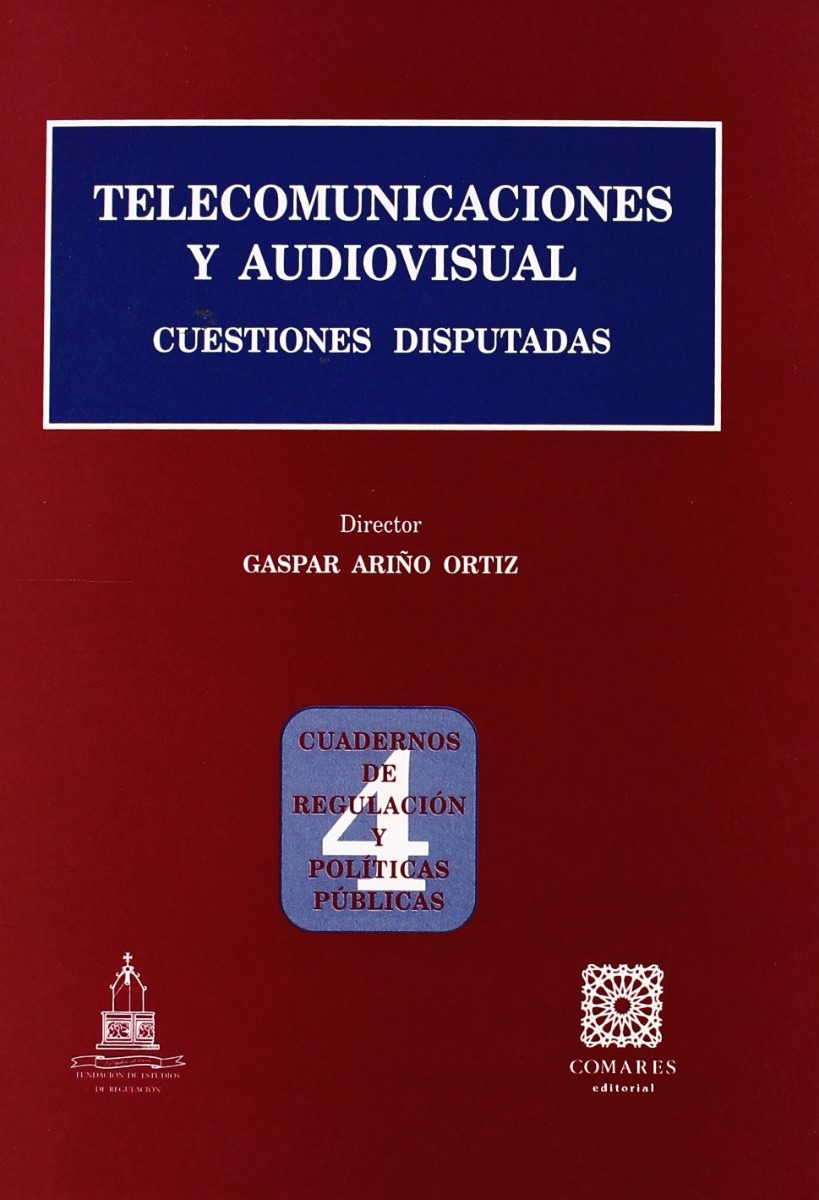 Telecomunicaciones y Audiovisual. Cuestiones Disputadas.-0