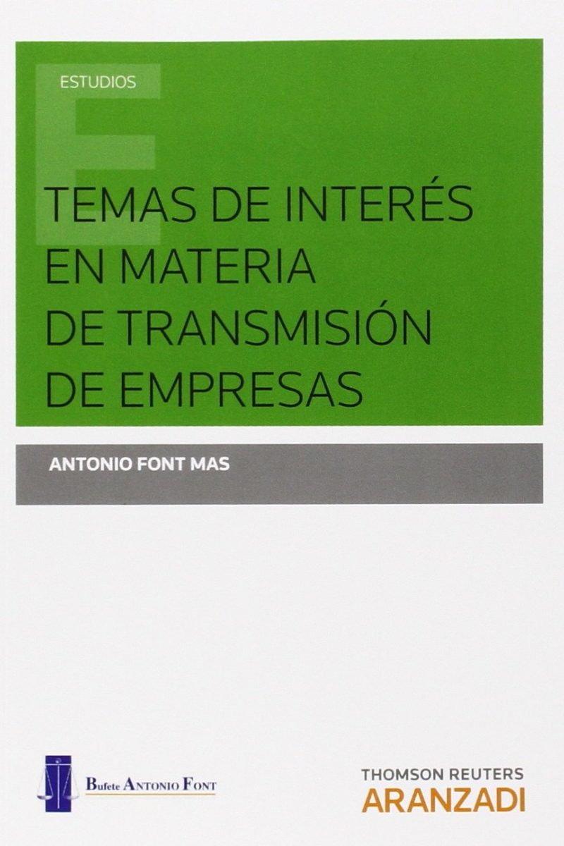 Temas de Interés en Materia de Transmisión de Empresas II Foro Aranzadi Social Illes Balears. Palma de Mallorca, 19 de Junio-0