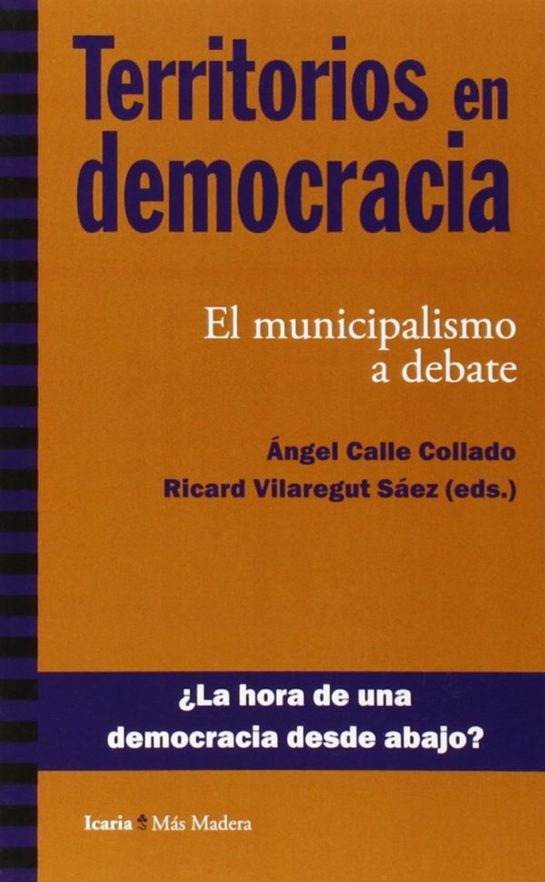 Territorios en democracia. El municipalismo a debate-0