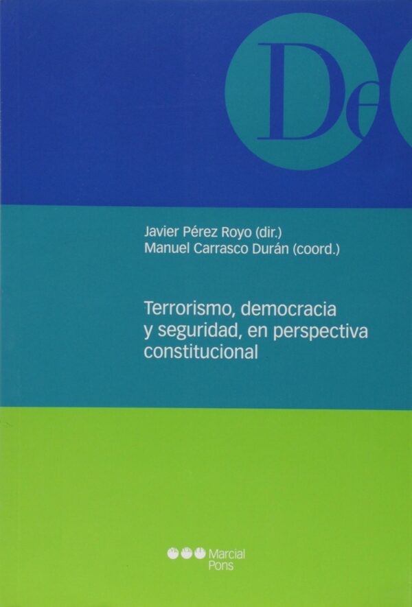 Terrorismo, Democracia y Seguridad, en Perspectiva Constitucional.-0