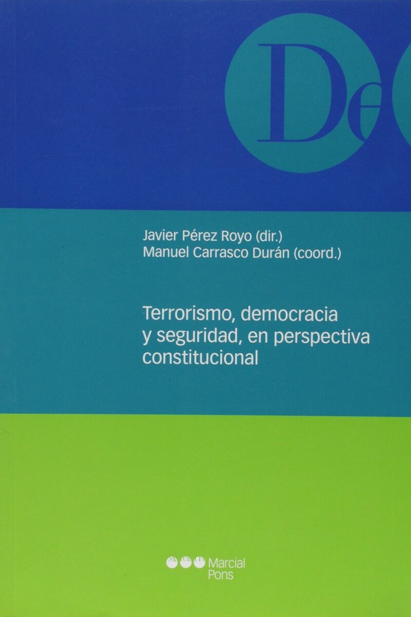 Terrorismo, Democracia y Seguridad, en Perspectiva Constitucional.-0