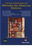 Textos Comentados de Historia del Derecho Español. 2010 -0