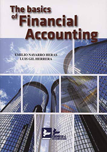 Basics of Financial Accounting. Adapted to the Spanish General Accounting Plan (RD 1514/2007, de 16 de Noviembre)-0