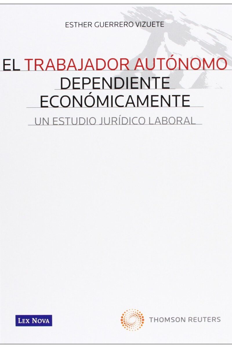 Trabajador Autónomo Dependiente Económicamente Un Estudio Jurídico Laboral-0