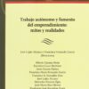 Trabajo Autónomo y Fomento del Emprendimiento: Mitos y Realidades-0