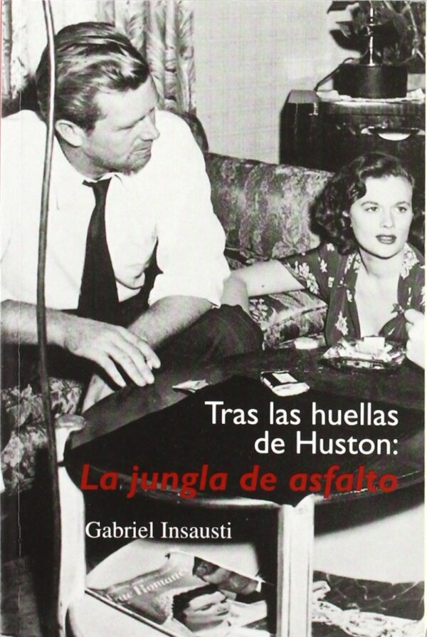 Tras las huellas de Huston: La jungla de asfalto -0