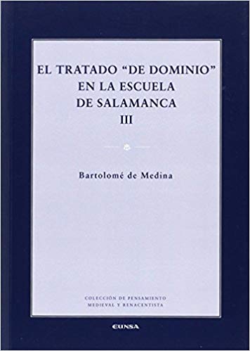 Tratado de "Dominio" en la Escuela de Salamanca III-0