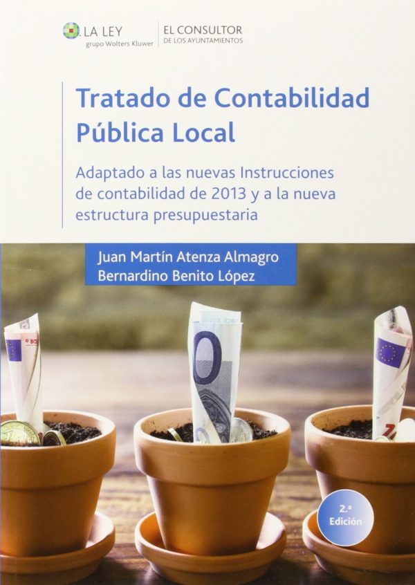 Tratado de Contabilidad Pública Local 2015 Adaptado a las Nuevas Instrucciones de Contabilidad de 2013 y a la Nueva Estructura Presupuestaria-0