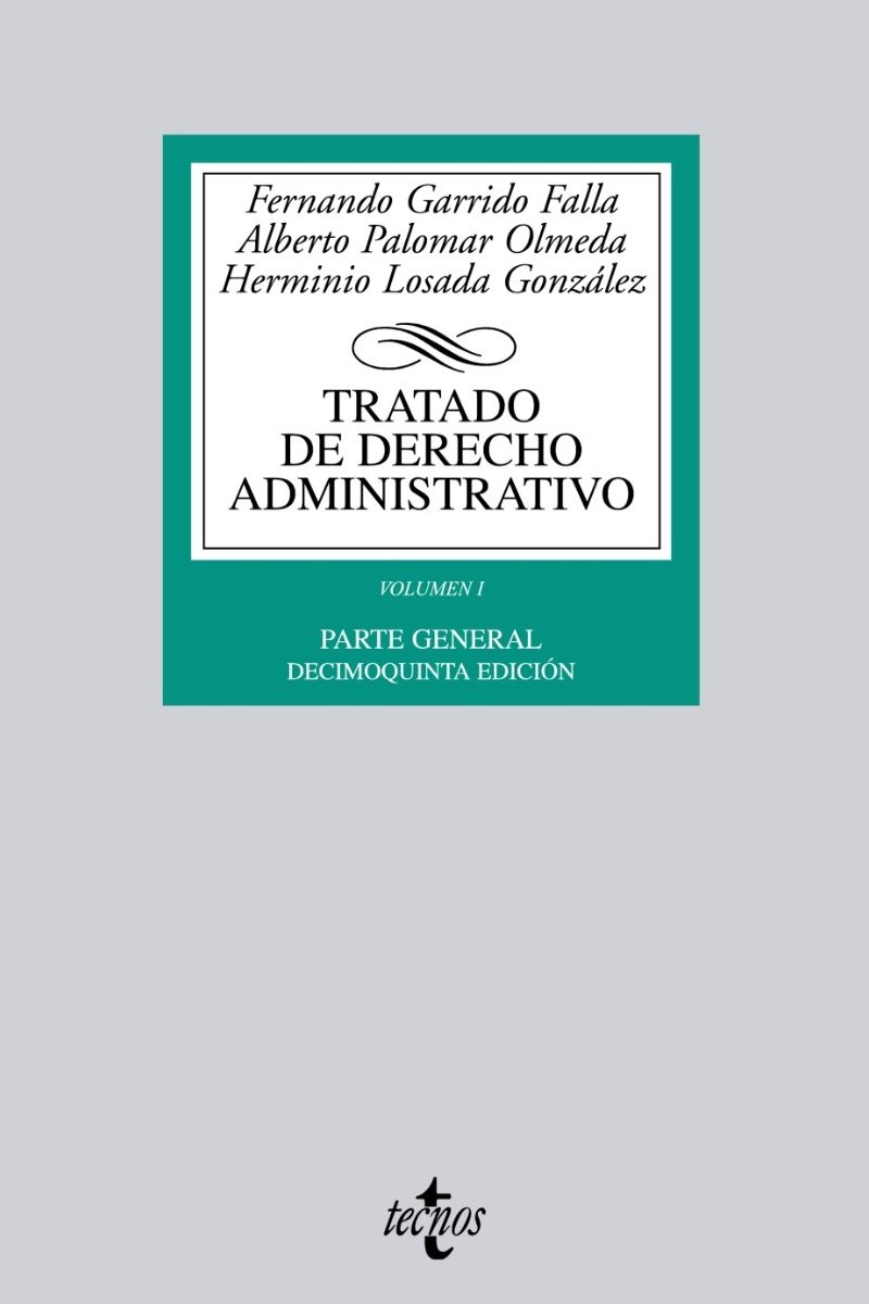 Tratado de Derecho Administrativo, I. 2010 -0