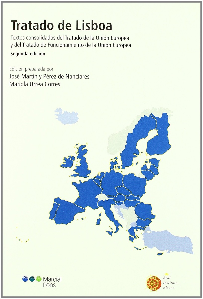 Tratado de Lisboa.Textos Consolidados del Tratado de la Unión Europea y del Tratado de Funcionamiento de la U.E-0