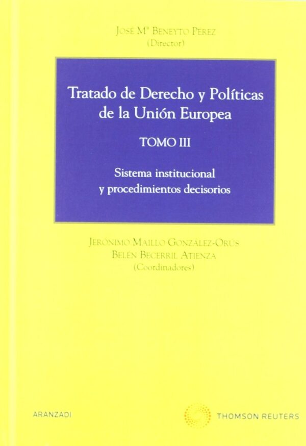 Tratado de Derecho y Políticas de la Unión Europea, Tomo III -0