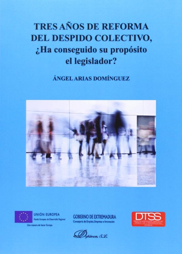 Tres Años de Reforma del Despido Colectivo ¿Ha Conseguido su Propósito de Legislador?-0
