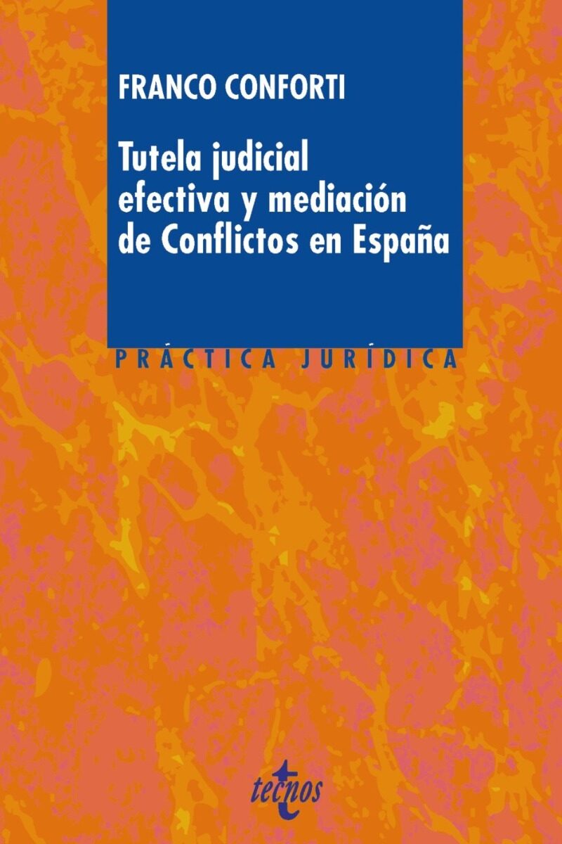Tutela Judicial Efectiva y Mediación de Conflictos en España -0