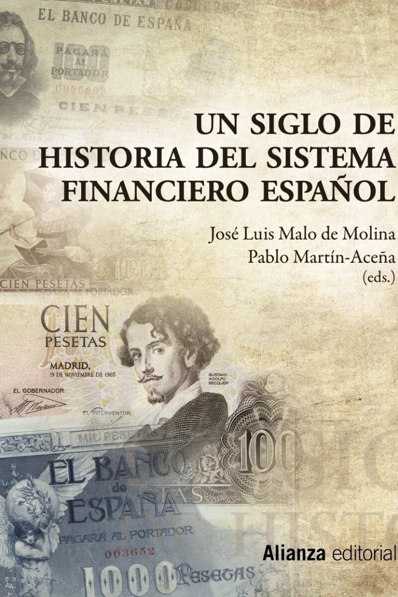 Un Siglo de Historia del Sistema Financiero Español -0