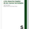 Una Aproximación a los Aspectos Legales de las Nuevas Tecnologías-0