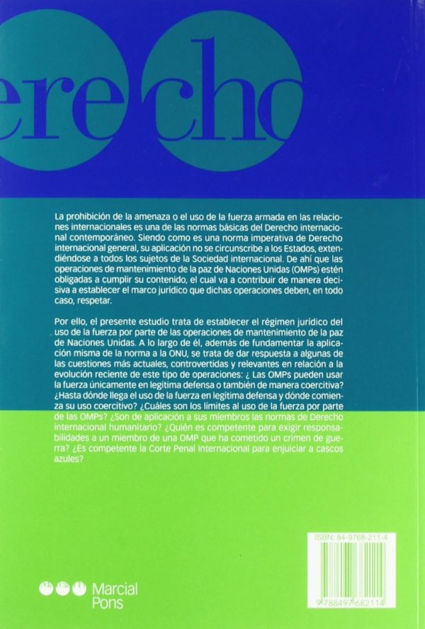 Régimen Jurídico del Uso de la Fuerza por Parte de las Operaciones de Mantenimiento de la Paz de Naciones Unidas.-44734