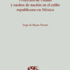 Utopía del Regreso. Proyectos de Estado y Sueños de Nación en el Exilio Republicano en México-0