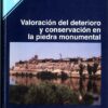 Valoración del Deterioro y Conservación en la Piedra Monumental.-0