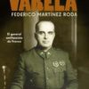 VARELA. El General Antifascista de Franco.-0