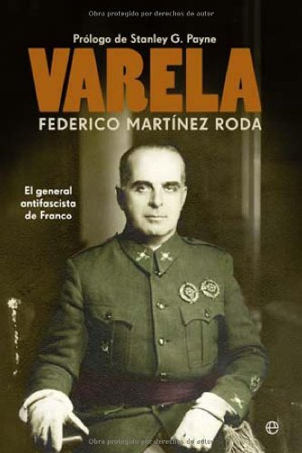 VARELA. El General Antifascista de Franco.-0
