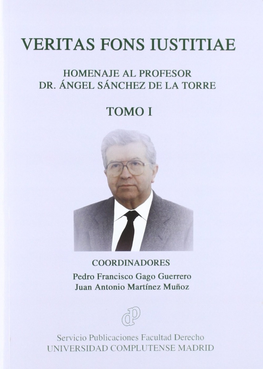 Veritas Fons Iustitiae. Homenaje al Profesor Dr. Ángel Sanchez de la Torre-0