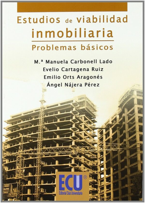 Estudios de Viabilidad Inmobiliaria. Problemas Básicos.-0