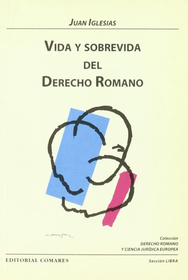 Vida y Sobrevida del Derecho Romano -0