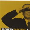 Viejo Fascismo y la Nueva Derecha Radical -0