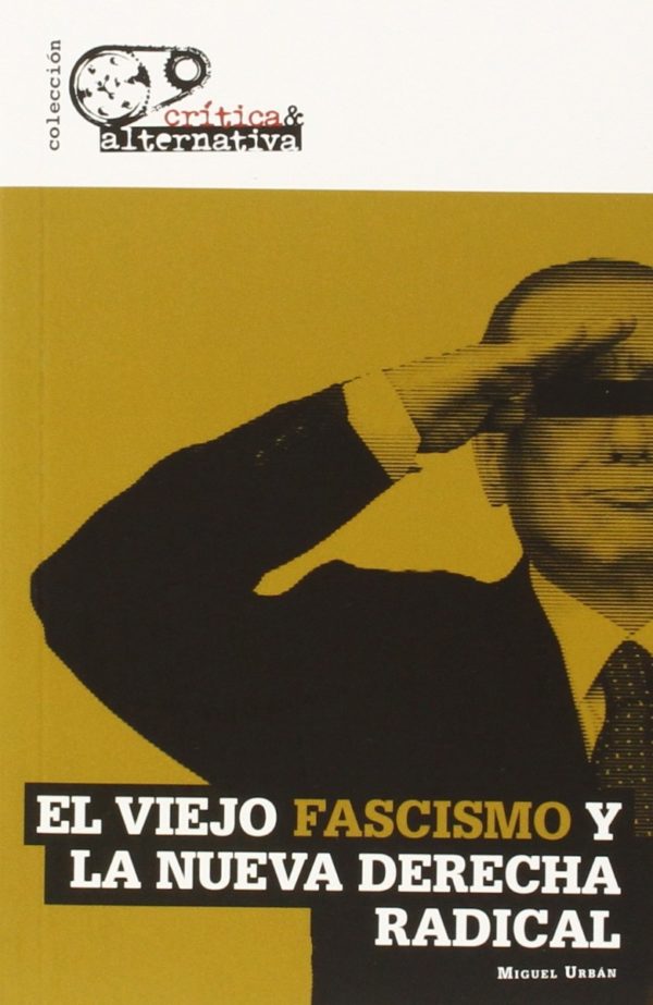 Viejo Fascismo y la Nueva Derecha Radical -0