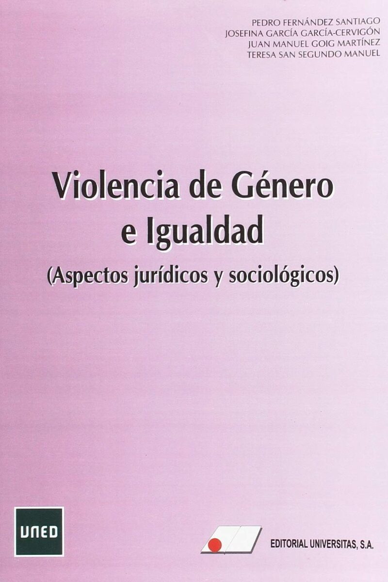 Violencia de género e igualdad. Aspectos jurídicos y sociológicos-0