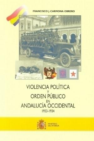 Violencia Política y Orden Público en Andalucía Occidental-0