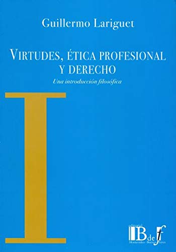 Virtudes, Etica Profesional y Derecho. Una Introducción Filosófica-0