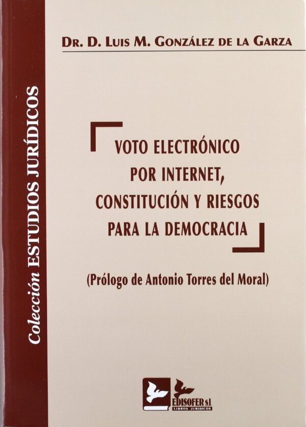Voto Electrónico por Internet, Constitución y Riesgo para la Democracia -0