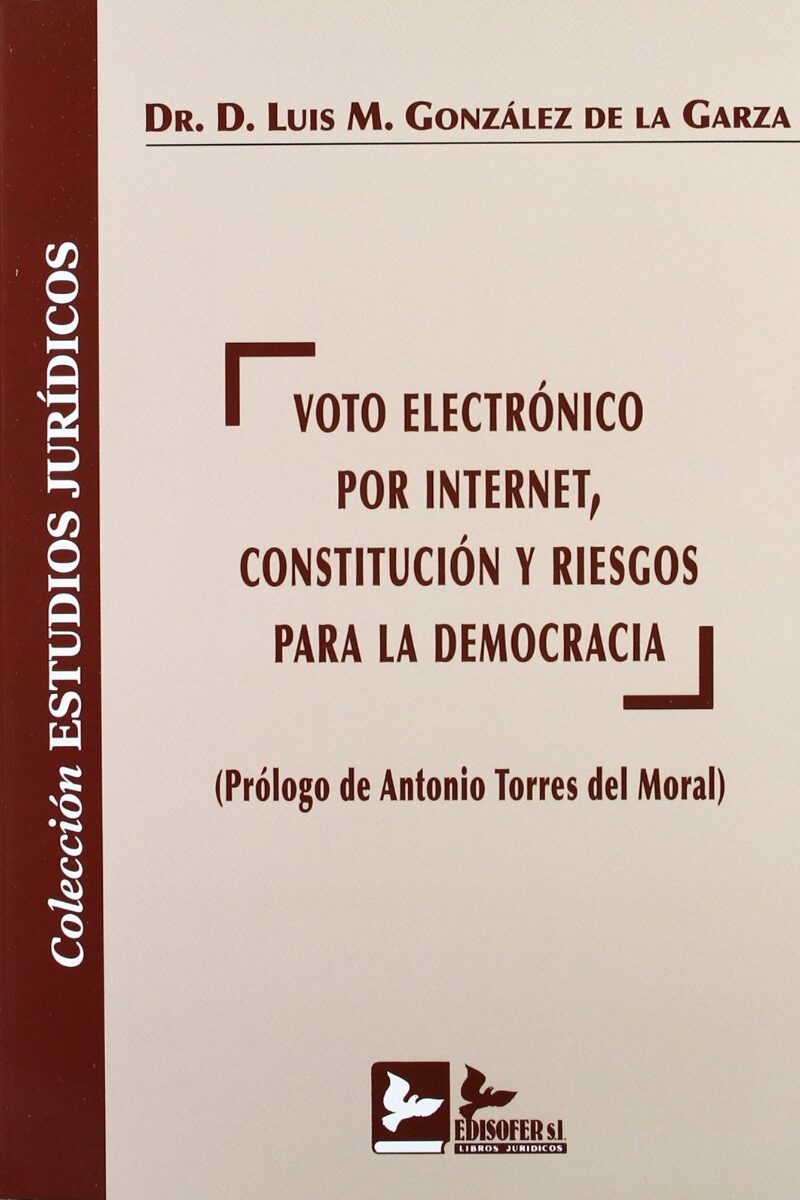 Voto Electrónico por Internet, Constitución y Riesgo para la Democracia -0